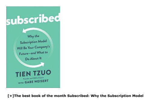 [+]The best book of the month Subscribed: Why the Subscription Model Will Be Your Company s Future - And What to Do about It  [DOWNLOAD] 