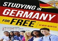 [+]The best book of the month Studying In Germany For Free: The Complete A-Z Guide to Free Education in Germany  [NEWS]