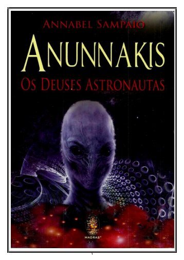 Anunnakis, Os Deuses Astronautas