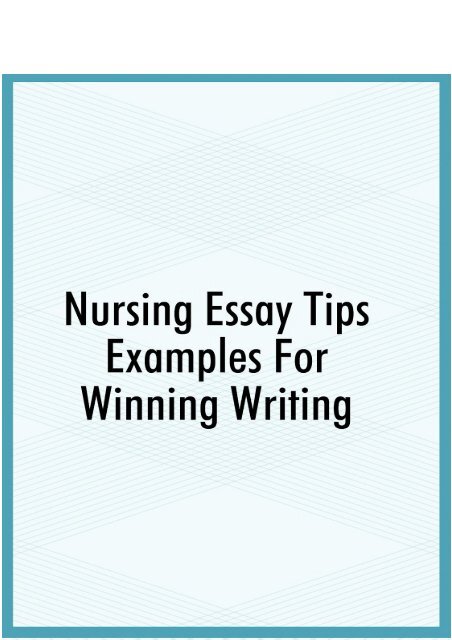 Nursing Essay Tips Examples For Winning Writing