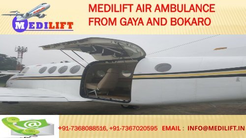 Avail Cheap and Reliable Air Ambulance from Gaya and Bokaro by Medilift