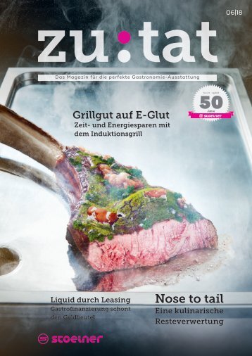 Zutat 06/2018 Das Magazin fuer perfekte Gastronomie-Ausstattung