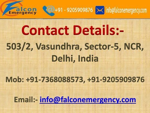 Falcon Emergency offers best and Safe Air Ambulance Services in Delhi