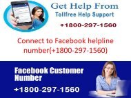 Connect to Facebook helpline number(+1800-297-1560)