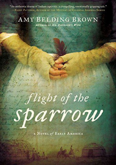 Download PDF Flight of the Sparrow: A Novel of Early America Full