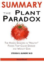 Download PDF SUMMARY Of The Plant Paradox: The Hidden Dangers in Healthy Foods That Cause Disease and Weight Gain By Steven  Gundry Full