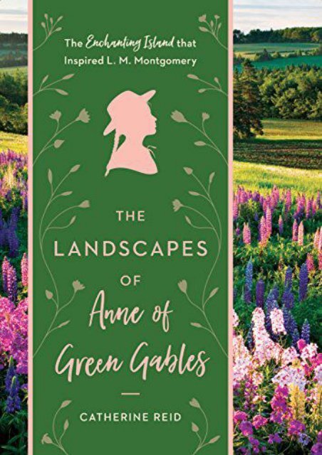 Pdf Download Landscapes Of Anne Of Green Gables The Online