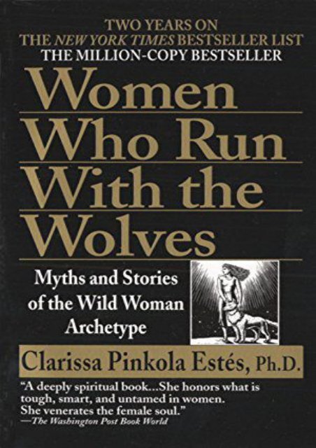 Download PDF Women Who Run With the Wolves: Myths and Stories of the Wild Woman Archetype Full