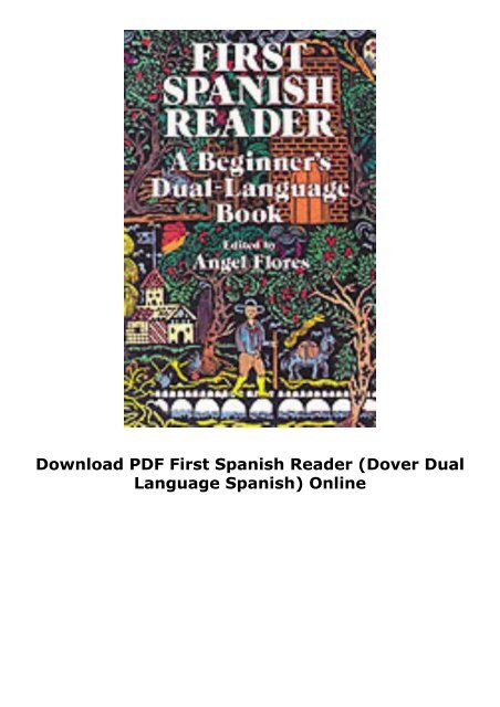 Download PDF First Spanish Reader (Dover Dual Language Spanish) Online