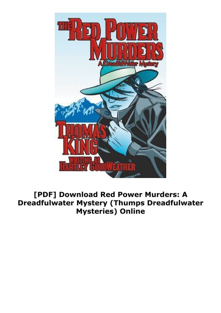 [PDF] Download Red Power Murders: A Dreadfulwater Mystery (Thumps Dreadfulwater Mysteries) Online