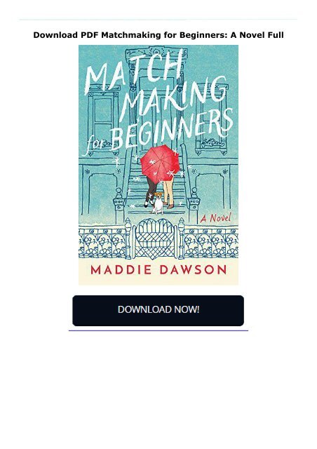 Download PDF Matchmaking for Beginners: A Novel Full