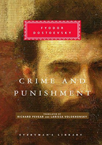 [PDF] Download Crime and Punishment: Pevear   Volokhonsky Translation (Everyman s Library Classics   Contemporary Classics) Online