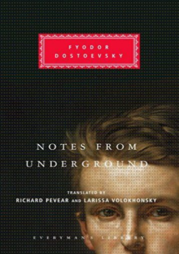 Download PDF Notes from Underground (Everyman s Library Classics   Contemporary Classics) Full