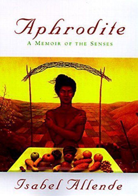 Download PDF Aphrodite: a Memoir of the Senses Full
