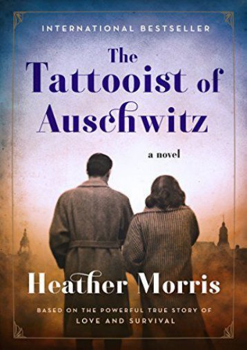 Download PDF The Tattooist of Auschwitz Online