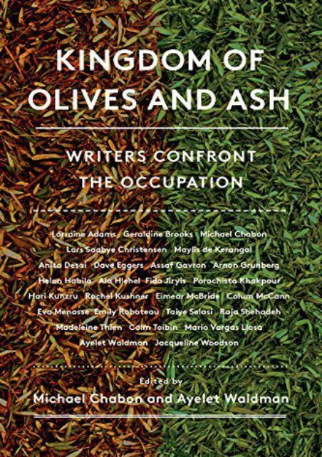 [PDF] Download Kingdom of Olives and Ash: Writers Confront the Occupation Full