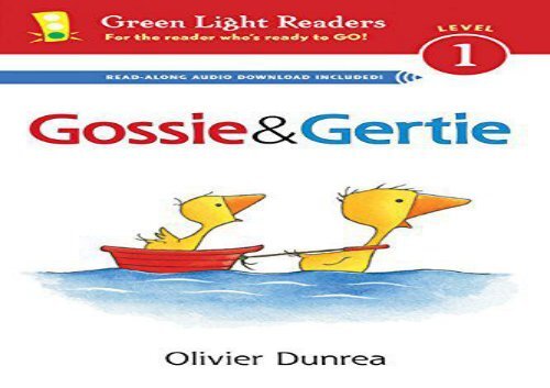 [+]The best book of the month Gossie and Gertie (Reader) (Green Light Readers: Level 1)  [FULL] 