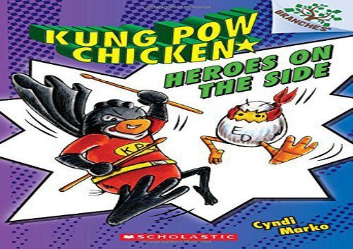 [+][PDF] TOP TREND Heroes on the Side: A Branches Book (Kung POW Chicken #4)  [READ] 