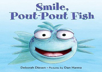 [+][PDF] TOP TREND Smile, Pout-Pout Fish (Pout-Pout Fish Adventure)  [FREE] 