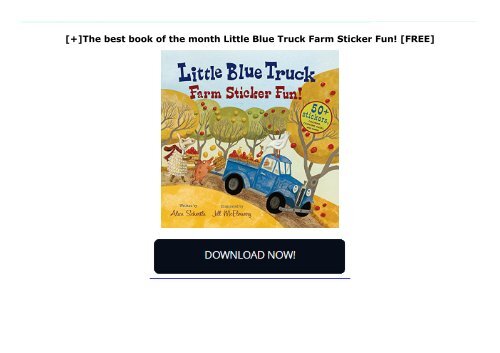 [+]The best book of the month Little Blue Truck Farm Sticker Fun!  [FREE] 