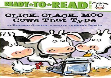 [+][PDF] TOP TREND Click, Clack, Moo: Cows That Type (Click, Clack Book)  [READ] 