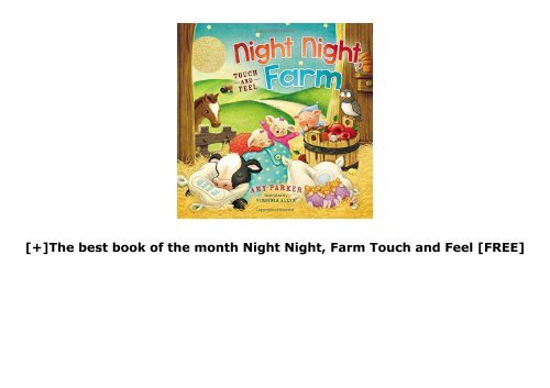 [+]The best book of the month Night Night, Farm Touch and Feel  [FREE] 