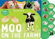 [+][PDF] TOP TREND Discovery Moo on the Farm!: 10 Noisy Farmyard Sounds (Discovery 10 Button) [PDF] 