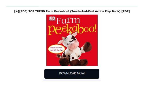 [+][PDF] TOP TREND Farm Peekaboo! (Touch-And-Feel Action Flap Book) [PDF] 