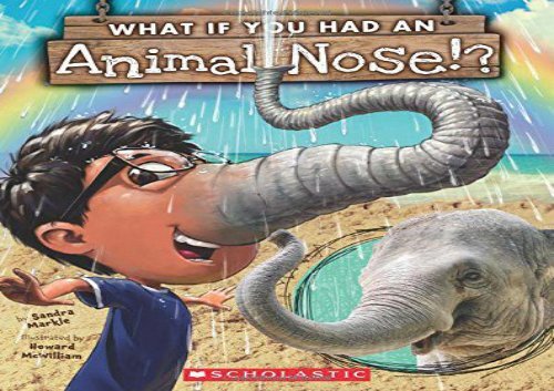 [+]The best book of the month What If You Had an Animal Nose!?  [DOWNLOAD] 