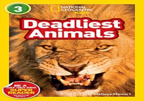 [+][PDF] TOP TREND National Geographic Kids Readers: Deadliest Animals (National Geographic Kids Readers: Level 3)  [READ] 