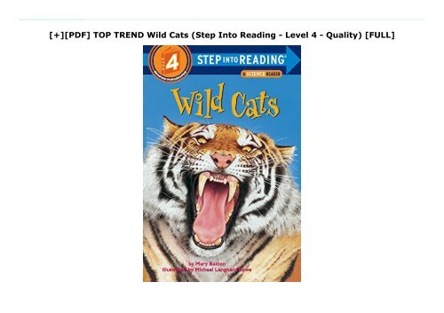 [+][PDF] TOP TREND Wild Cats (Step Into Reading - Level 4 - Quality)  [FULL] 