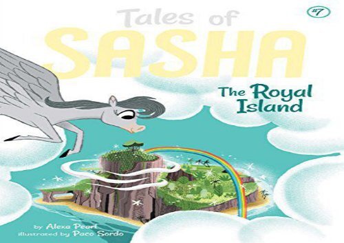 [+][PDF] TOP TREND Tales of Sasha 7: The Royal Island  [FREE] 