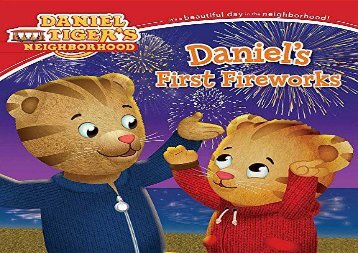 [+]The best book of the month Daniel s First Fireworks (Daniel Tiger s Neighborhood)  [DOWNLOAD] 