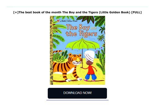 [+]The best book of the month The Boy and the Tigers (Little Golden Book)  [FULL] 
