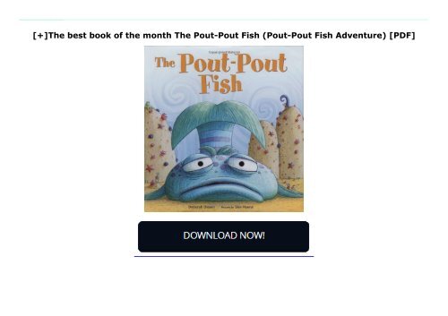 [+]The best book of the month The Pout-Pout Fish (Pout-Pout Fish Adventure) [PDF] 