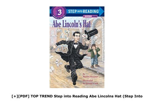 [+][PDF] TOP TREND Step into Reading Abe Lincolns Hat (Step Into Reading - Level 3 - Quality)  [FULL] 