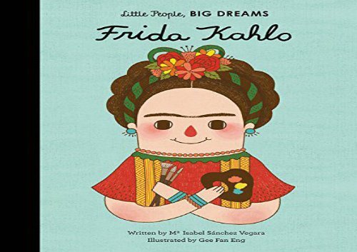 [+][PDF] TOP TREND Frida Kahlo (Little People, Big Dreams) [PDF] 