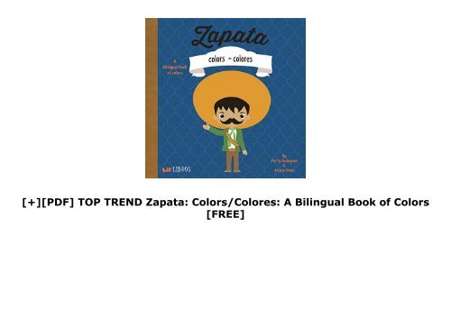 [+][PDF] TOP TREND Zapata: Colors/Colores: A Bilingual Book of Colors  [FREE] 