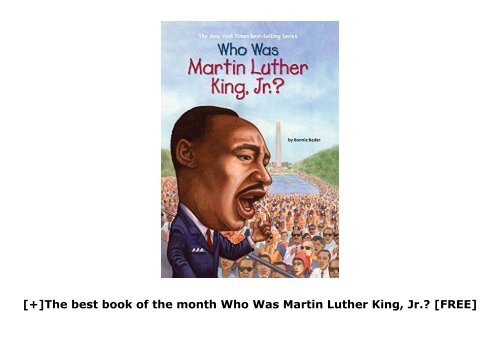 [+]The best book of the month Who Was Martin Luther King, Jr.?  [FREE] 