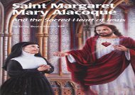 [+]The best book of the month Saint Margaret Mary Alacoque (And the Sacred Heart of Jesus) [PDF] 