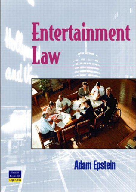 Download Entertainment Law (West Legal Studies (Hardcover)) - Adam Epstein [Full Download]