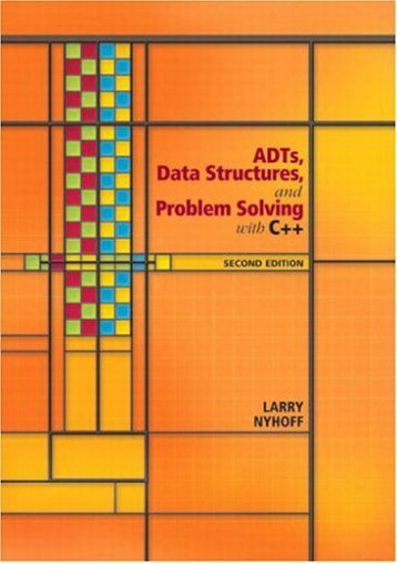 Download ADTs, Data Structures, and Problem Solving with C++: United States Edition - Larry R. Nyhoff [PDF Free Download]
