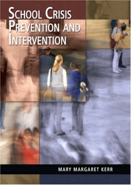 Download School Crisis Prevention and Intervention - Mary M. Kerr [PDF Free Download]