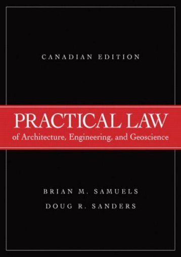 Read Practical Law of Architecture, Engineering, and Geoscience, Canadian Edition - Brian M. Samuels [PDF Free Download]