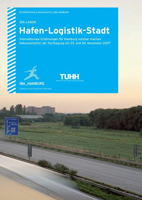 Hafen-Logistik-Stadt - IBA Hamburg