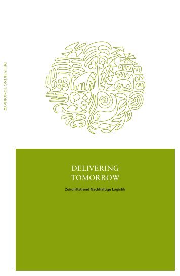 Delivering Tomorrow: Zukunftstrend Nachhaltige Logistik