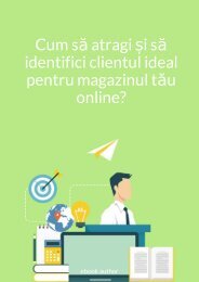 Cum să atragi și să identifici clientul ideal pentru magazinul tău online