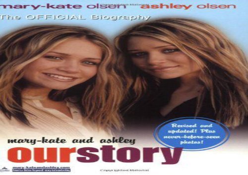 [+]The best book of the month Mary-Kate and Ashley: Our Story  [READ] 