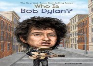 [+]The best book of the month Who Is Bob Dylan? (Who Was...? (Paperback))  [READ] 