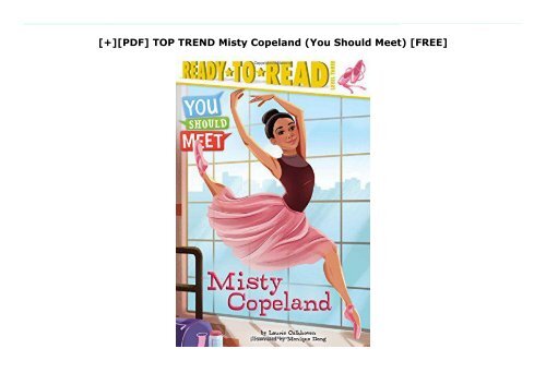 [+][PDF] TOP TREND Misty Copeland (You Should Meet)  [FREE] 